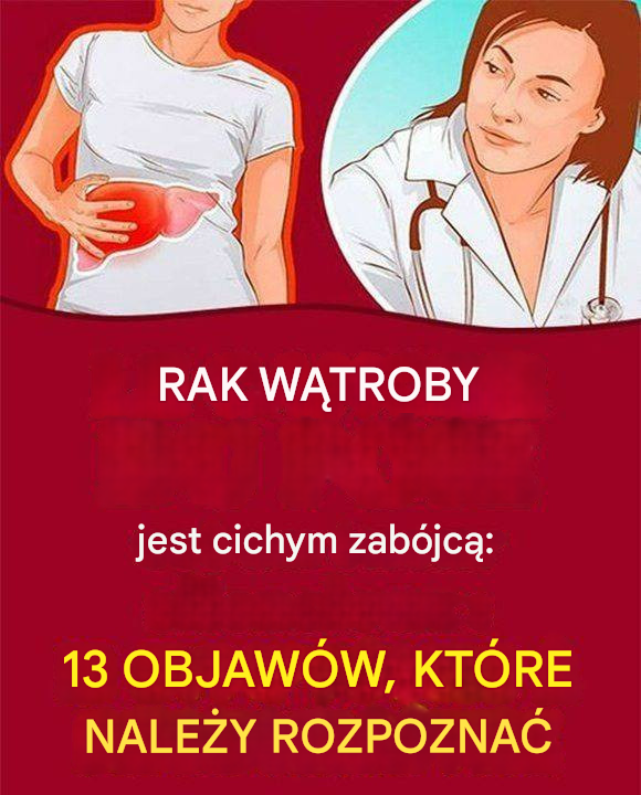 5 objawów wskazujących na to, że Twoja wątroba jest chora