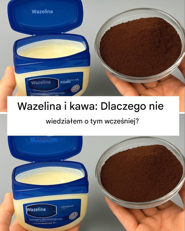 Korzyści dla skóry płynące z wazeliny i kawy