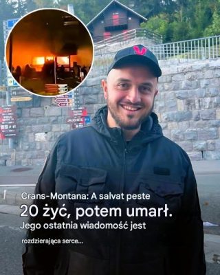 Bohater z Crans-Montana: Jego ostatnia wiadomość rozdziera serce… Zobacz więcej