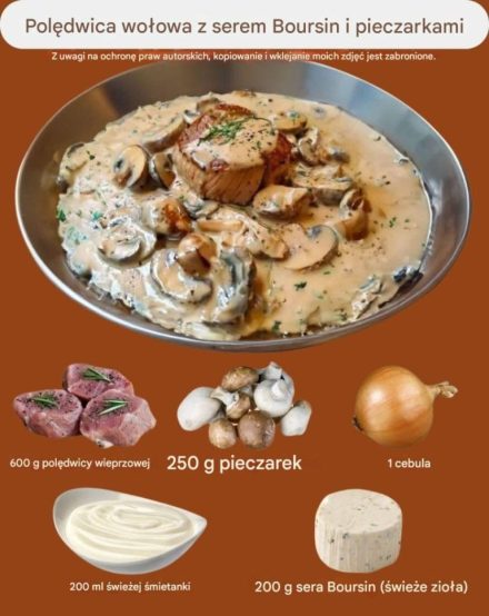Polędwica wołowa z serem Boursin i pieczarkami: delikatna i pyszna