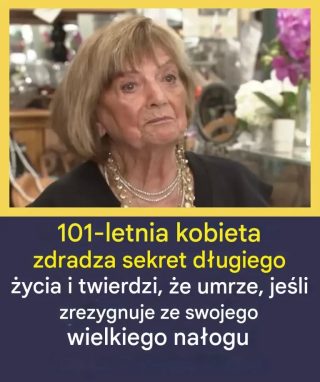 W wieku 101 lat kobieta zdradza swoje sekrety długowieczności i twierdzi, że „umrze”, jeśli zrezygnuje z pewnego nawyku