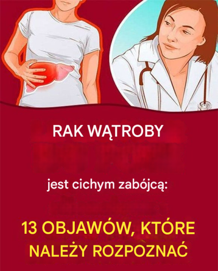 5 objawów wskazujących na to, że Twoja wątroba jest chora